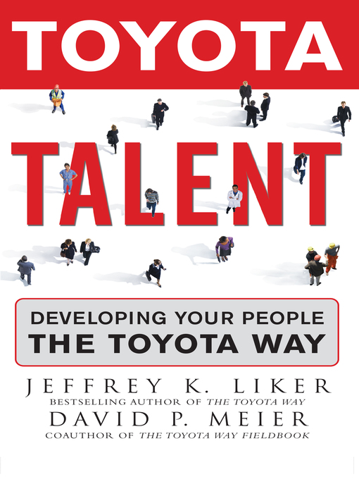 Title details for Toyota Talent by Jeffrey K. Liker - Wait list